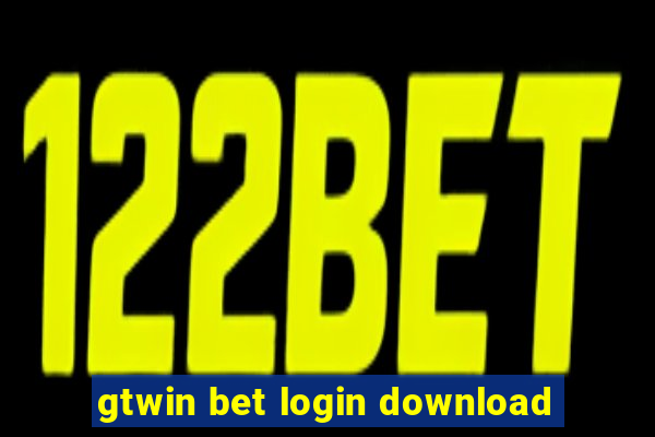 gtwin bet login download